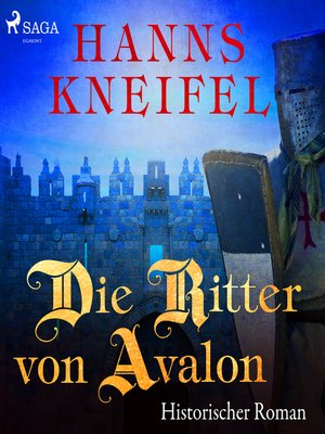 cover image of Die Ritter von Avalon--Historischer Roman (Ungekürzt)